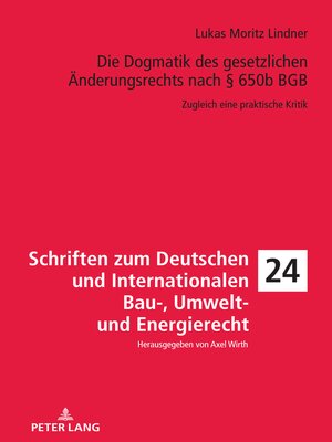 cover image of Die Dogmatik des gesetzlichen Änderungsrechts nach § 650b BGB